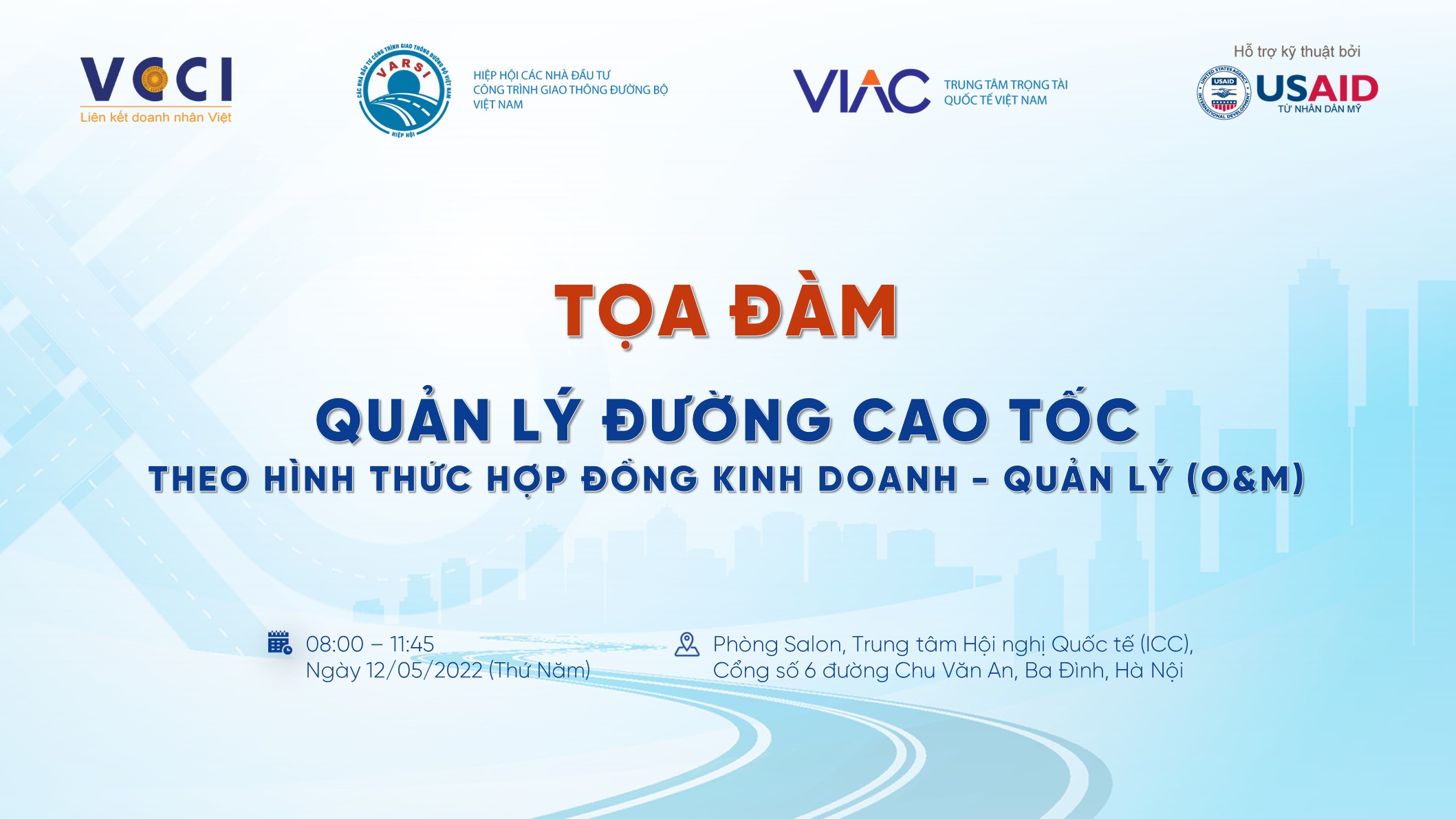 TỌA ĐÀM QUẢN LÝ ĐƯỜNG CAO TỐC THEO HÌNH THỨC HỢP ĐỒNG KINH DOANH – QUẢN LÝ (O&M) 